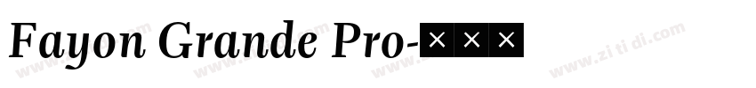 Fayon Grande Pro字体转换 Fayon Grande Pro字体转换